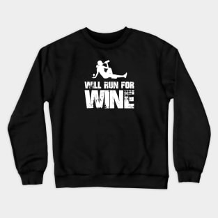 Will Run for Wine - female runner Crewneck Sweatshirt